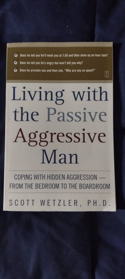 Paperback Edition: Living with the Passive Aggressive Man