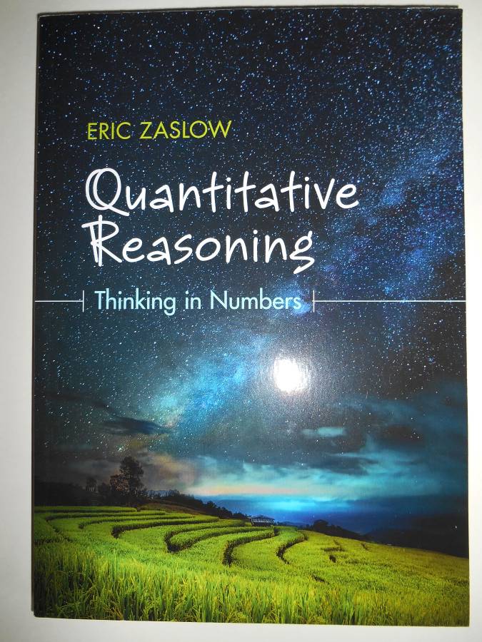 Quantitative Reasoning: Thinking in Numbers, Paperback by E.Zaslow, NE