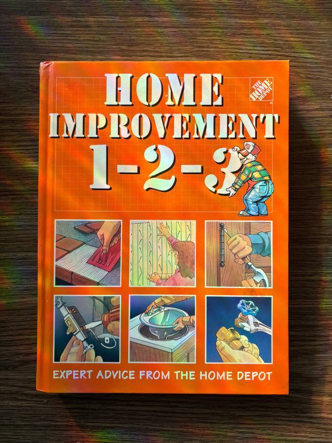 HOME IMPROVEMENT 1-2-3 " Home Repair Manual by The Home Depot
