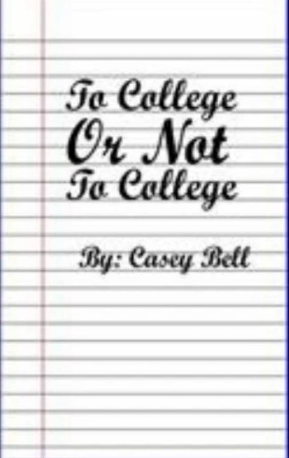 To College or Not to College by Bell S. Casey (2017, Trade Paperback)