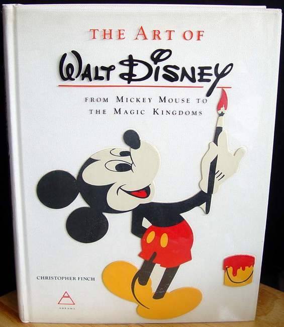 The Art of Walt Disney From Mickey Mouse to the Magic Kingdom 1st Ed