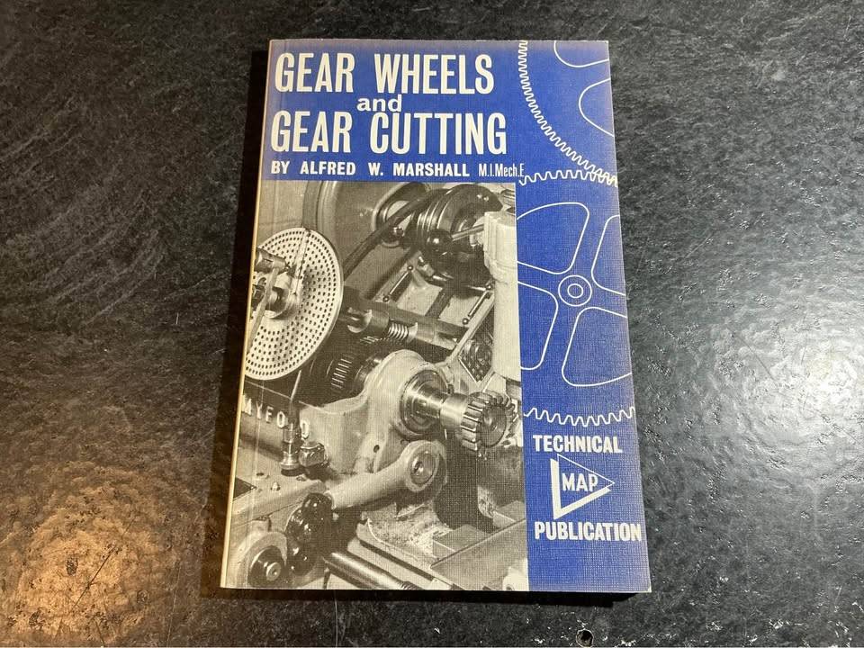 Gear Wheels and Gear Cutting by Alfred W. Marshall