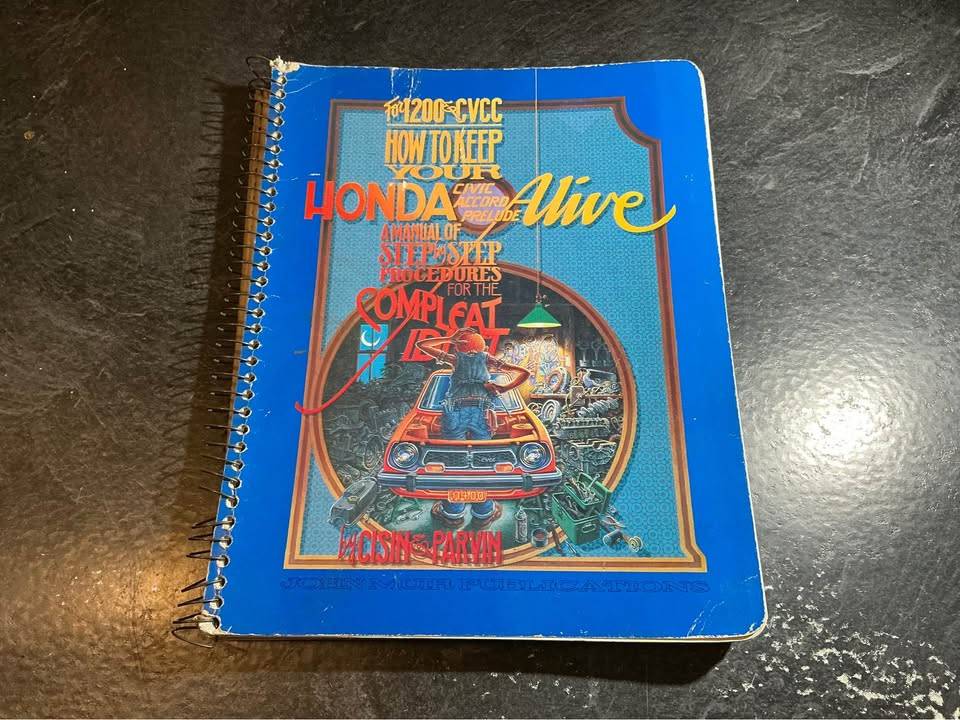How To Keep Your Honda Alive: A Manual of Step by Step Procedures