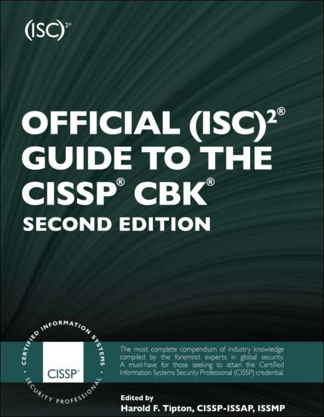 Official (ISC)2 Guide to the CISSP CBK, Second Edition + CD