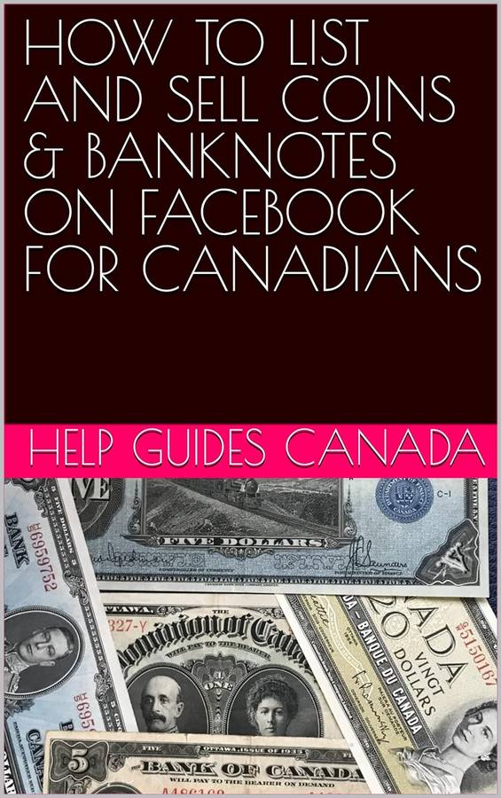 HOW TO LIST AND SELL COINS & BANKNOTES ON FACEBOOK FOR CANADIANS